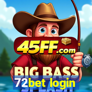 72bet login
